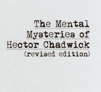 Hector Chadwick - Mental Mysteries of Hector Chadwick