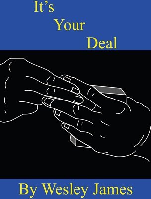 It's Your Deal by Wesley James