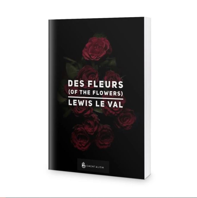 Des Fleurs (Of The Flowers) - Lewis Le Val | e-Magic Store
