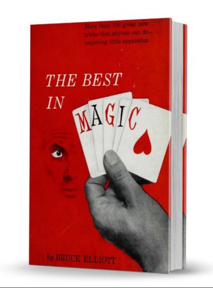 The Best in Magic by Bruce Elliott