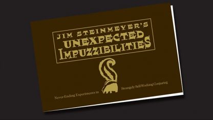 Unexpected Impuzzibilities by Jim Steinmeyer