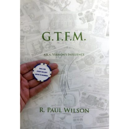G.T.F.M (R. PAUL WILSON)