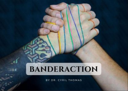 Banderaction by Dr. Cyril Thomas