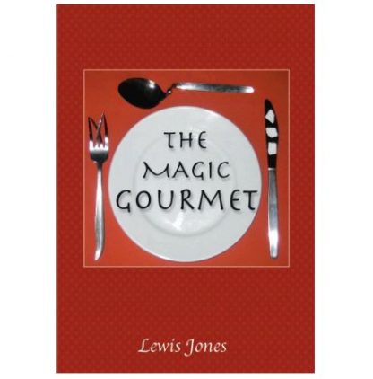 The Magic Gourmet by Lewis Jones