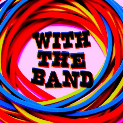 With The Band by David Jonathan & Dan Harlan (Instant Download)