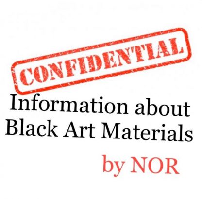 Confidential Information about Black Art Materials by NOR (Instant Download)