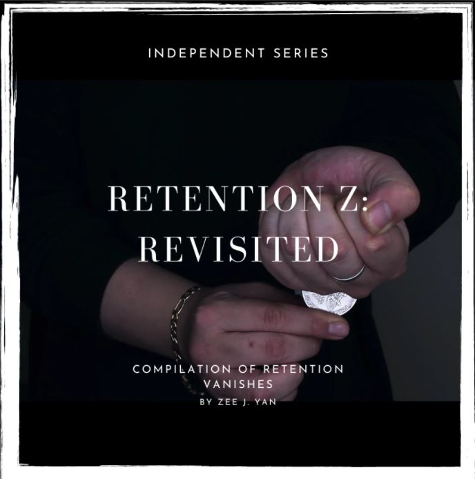 Retention Z: Revisited by Zee J. Yan | e-Magic Store