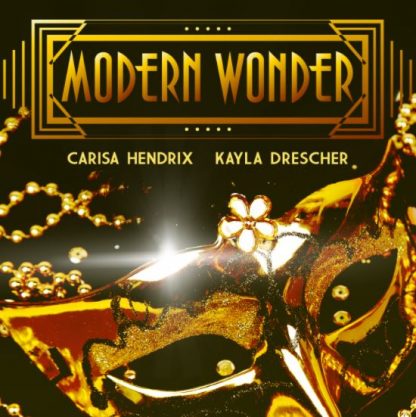 Modern Wonder with Carisa Hendrix and Kayla Drescher (Instant Download)