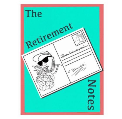 Tom Dobrowolski - The Retirement Notes
