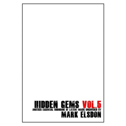 HIDDEN GEMS 5 by Mark Elsdon
