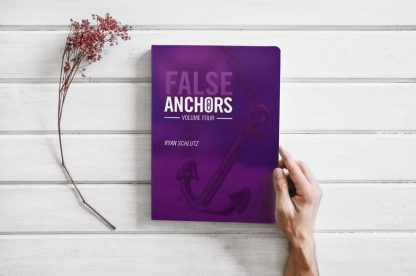 False Anchors 4 - Ryan Schlutz