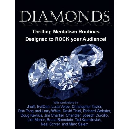 Diamonds: Thrilling Mentalism Routines Designed to ROCK Your Audience!