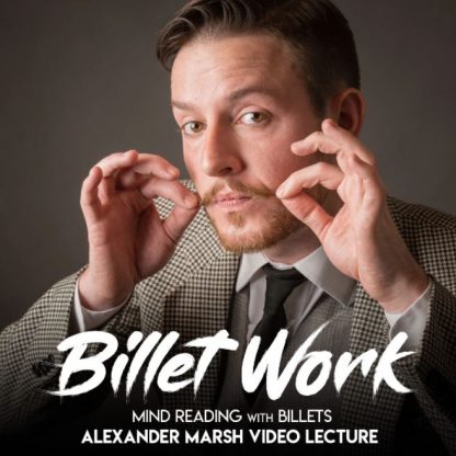 Billet Work - Mind Reading with Billets : Alexander Marsh Video Lecture