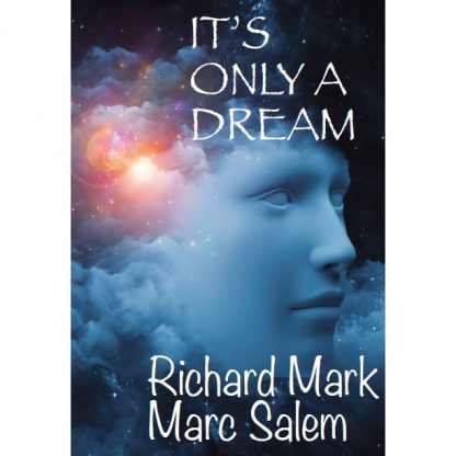 Richard Mark , Marc Salem ,It’s Only a Dream