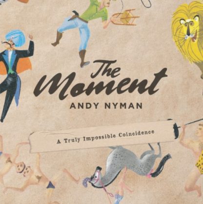 The Moment ,Andy Nyman