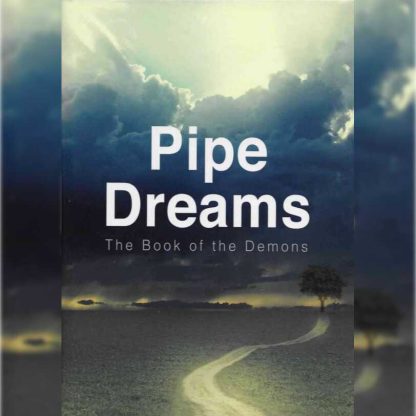 Pipe Dreams – The Book of Demons by Peter Turner